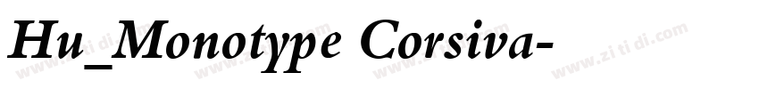 Hu_Monotype Corsiva字体转换